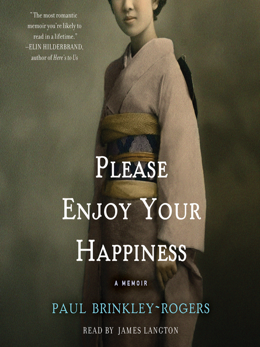Title details for Please Enjoy Your Happiness by Paul Brinkley-Rogers - Available